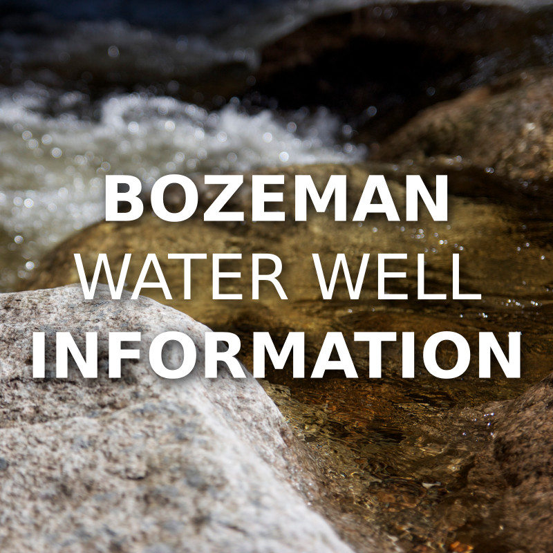 Bozeman Water Well Information Explore Bozeman