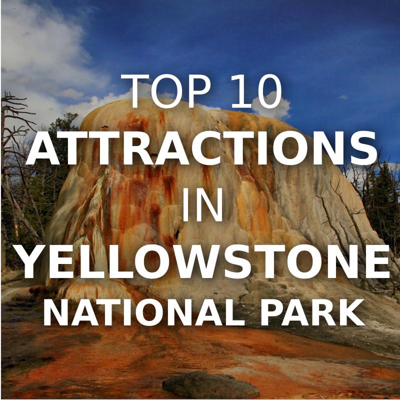 tourist attractions yellowstone national park